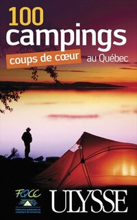 Front cover_100 Campings coups de coeur au Québec