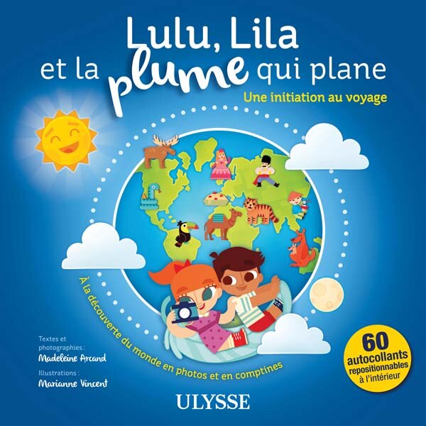 LULU, LILA ET LA PLUME QUI PLANE : UNE INITIATION AU VOYAGE: Une initiation au voyage image number 0