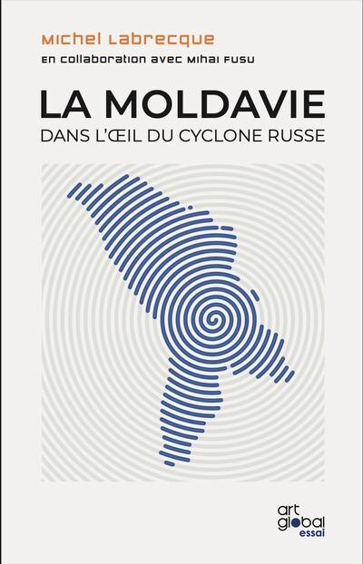 Front cover_La Moldavie dans l'oeil du cyclone russe