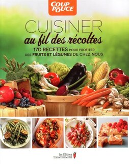 Cuisiner au fil des récoltes