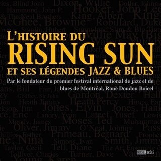 L'histoire du Rising Sun et ses légendes Jazz & Blues image number 0