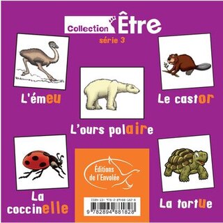 Front cover_Collection Être - Série 3 : L'émeu - L'ours polaire - Le castor - La coccinelle - La tortue
