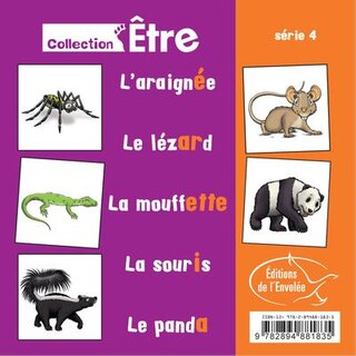 Collection Être - Série 4: L'araignée - Le lézard - La mouffette - La souris - Le panda