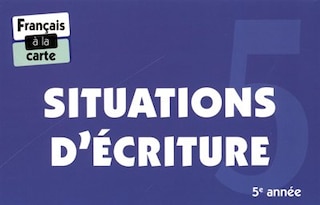 Couverture_Situations d'écriture, 5e année
