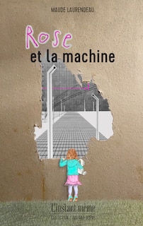 Front cover_ROSE ET LA MACHINE
