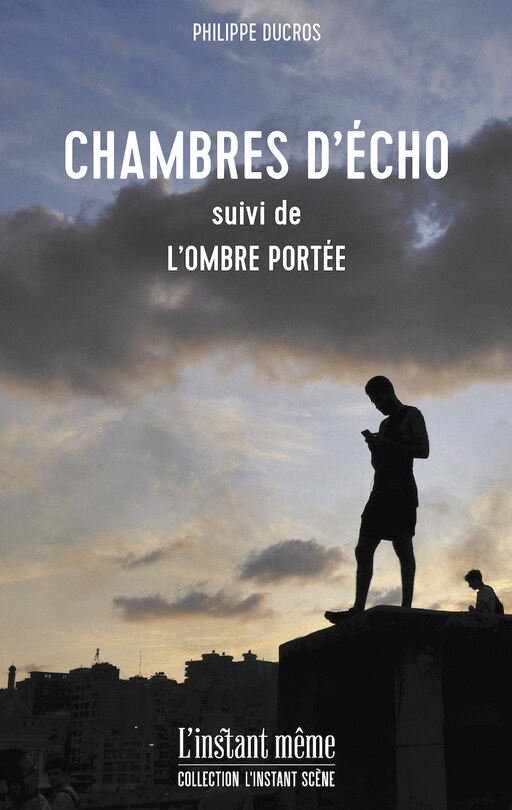 Chambres d'écho - Ombre portée (L')