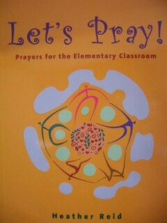 Couverture_Let's Pray! :prayers For The Elementary Classroom