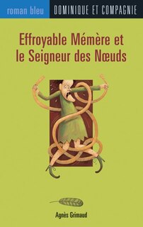 Couverture_Effroyable mémère et le seigneur des noeuds
