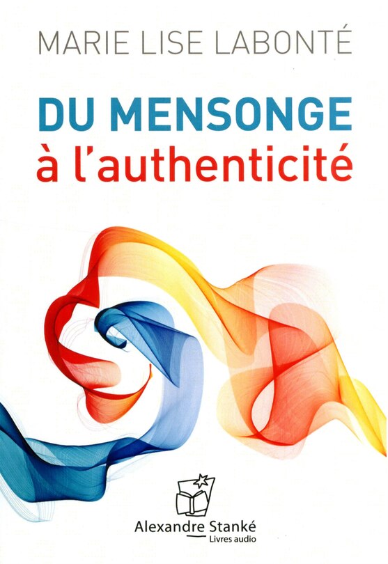 Du Mensonge À L'authenticité