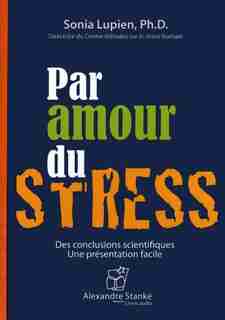 CD Par amour du stress de Sonia Lupien