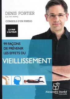 99 Façons De Prévenir Les Effets Du Vieillissement: Cd Mp3