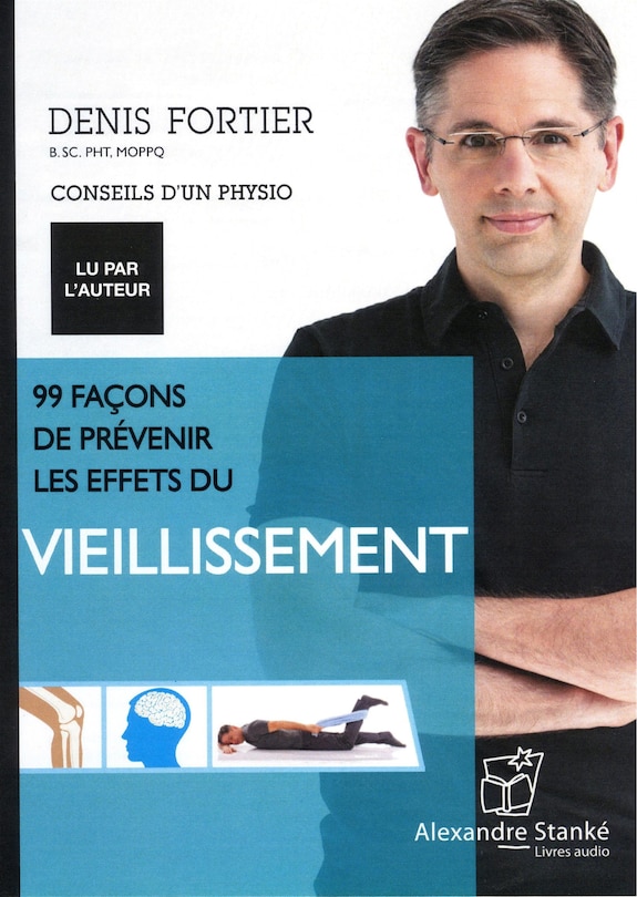 99 Façons De Prévenir Les Effets Du Vieillissement: Cd Mp3