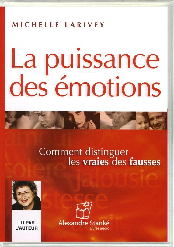 Front cover_La puissance des émotions : comment distinguer les vraies des fausses