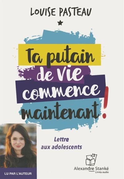 Couverture_Ta putain de vie commence maintenant !
