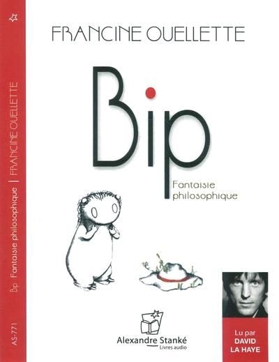 Bip: Fantaisie Philosophique - 1 Cd Audio