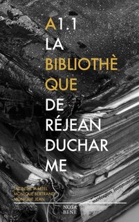 LA BIBLIOTHÈQUE DE RÉJEAN DUCHARME