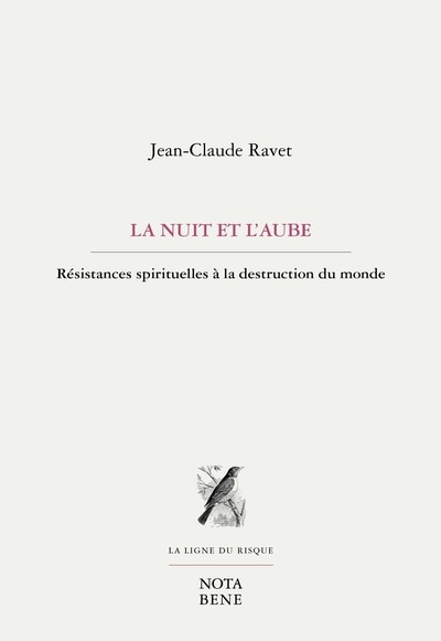 Couverture_La Nuit et l'aube : Résistances spirituelles à la destruction du monde