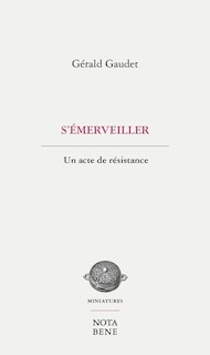 Couverture_S'&eacute;merveiller