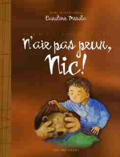 N'aie pas peur, Nic! de Caroline Mérola