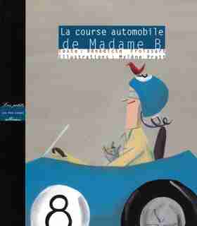 Course automobile de Madame B de Bénédicte Froissart