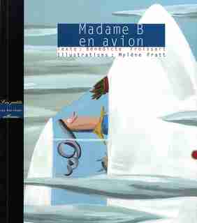 Madame B En Avion de Bénédicte Froissart