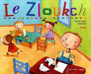 Zloukch (Le) de Dominique Demers
