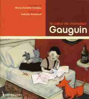 Coeur de monsieur Gauguin (Le) de Marie-Danielle Croteau