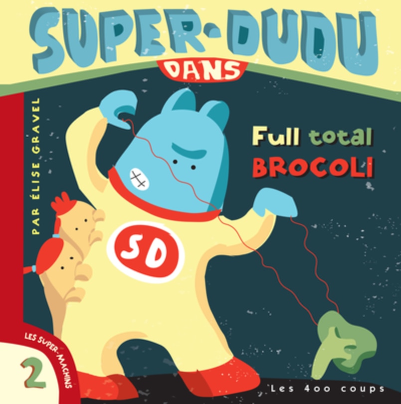 Couverture_Super-Dudu dans Full total brocoli