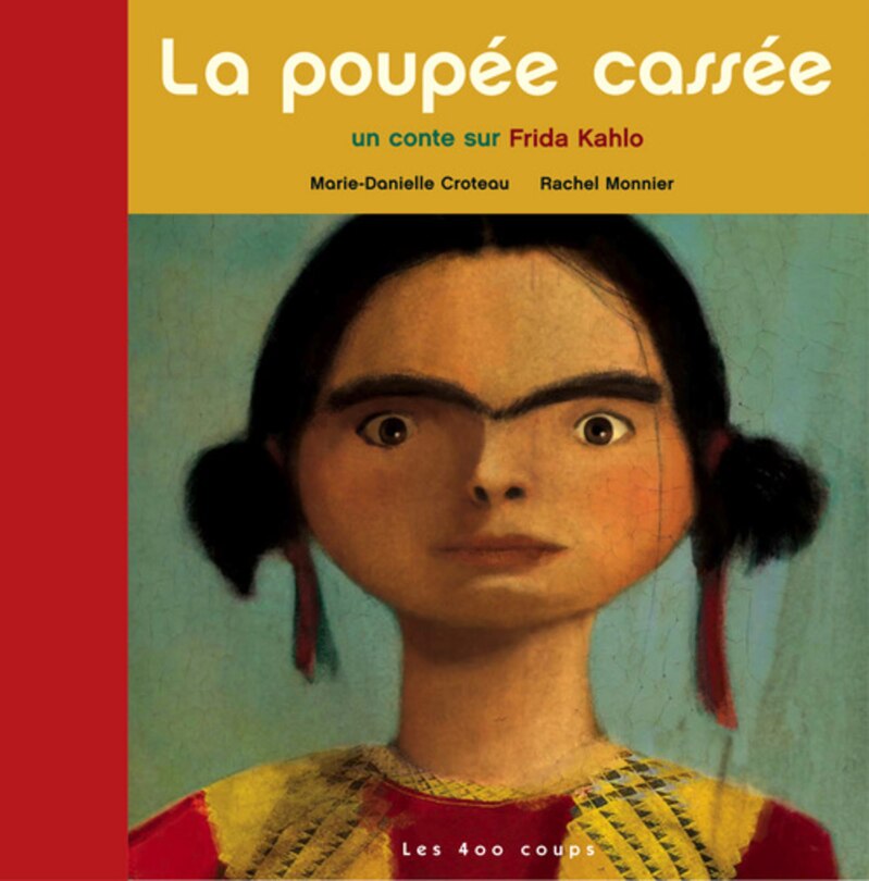 Front cover_La poupée cassée : un conte sur Frida Kahlo