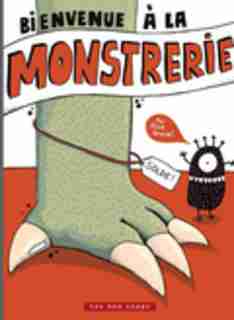 Bienvenue à la monstrerie de Élise Gravel