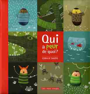 Qui a peur de quoi? by Coralie Saudo