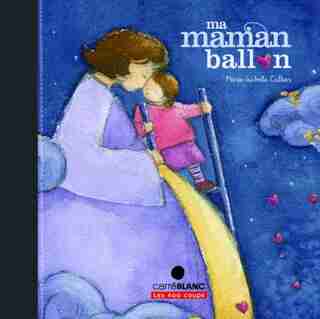 Ma maman ballon de Marie-Isabelle Callier