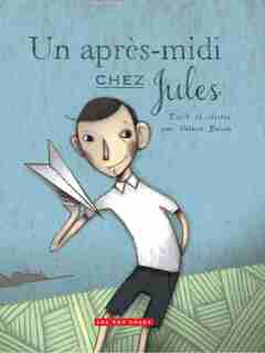Un après-midi chez Jules de Valérie Boivin