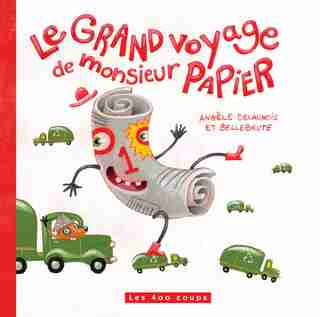 Le grand voyage de monsieur Papier de Angèle Delaunois