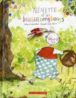 Nénette Et Les Bilibilibongbongs de Élisabeth Eudes-Pascal