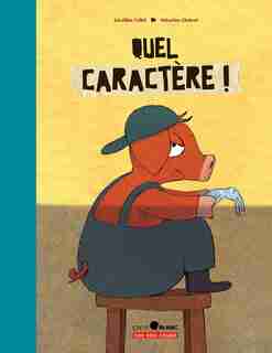 Quel caractère! de Géraldine Collet
