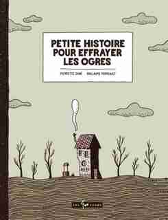 Petite histoire pour effrayer les ogres de Pierrette Dubé