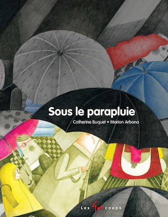 Sous Le Parapluie