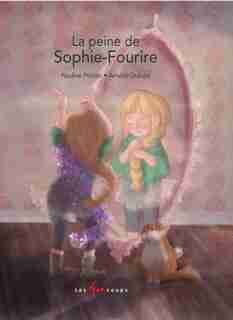 La peine de Sophie Fourire de Nadine Poirier