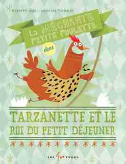 Tarzanette Et Le Roi Du Petit Déjeuner de Pierrette Dubé
