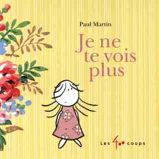 Je ne te vois plus de Paul Martin
