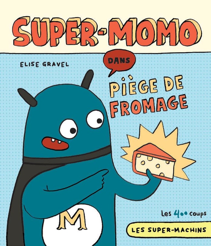 Couverture_Super-Momo dans Piège de fromage