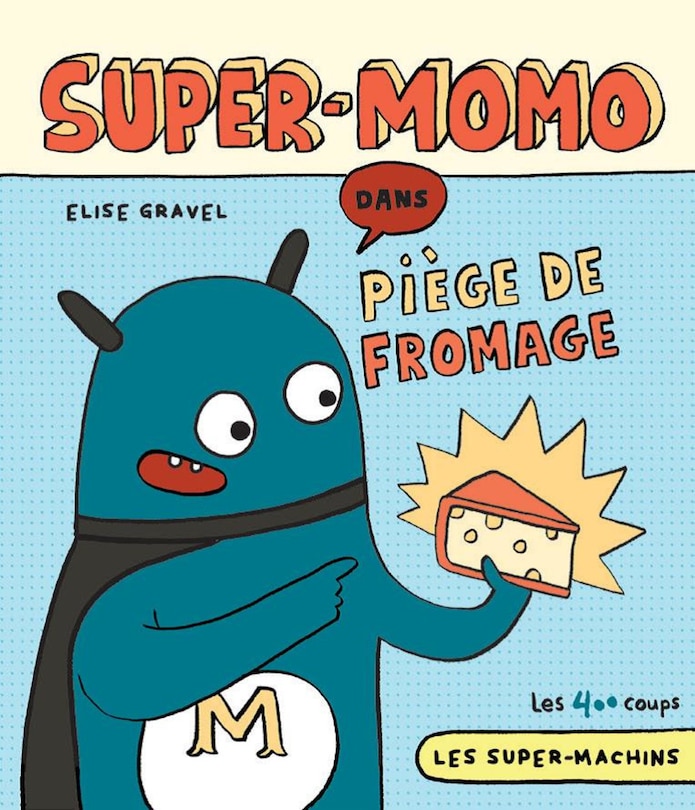 Super-Momo : piège de fromage: dans Piège de fromage