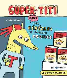 SUPER-TITI de Elise Gravel