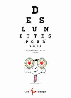 Des lunettes pour voir de Margarita Del Mazo