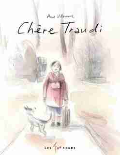 Chère Traudi by Anne Villeneuve