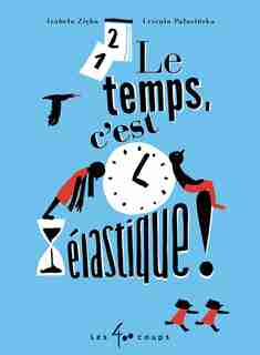 Le temps, c'est élastique de Izabela Zieba