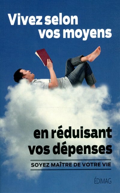 Front cover_Vivre Selon Ses Moyens En Réduisant Les Dépenses