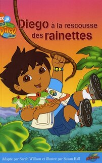 DIEGO A LA RESCOUSSE DES RAINETTES