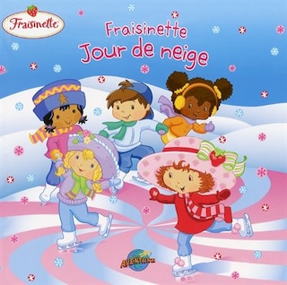 Fraisinette jour de neige